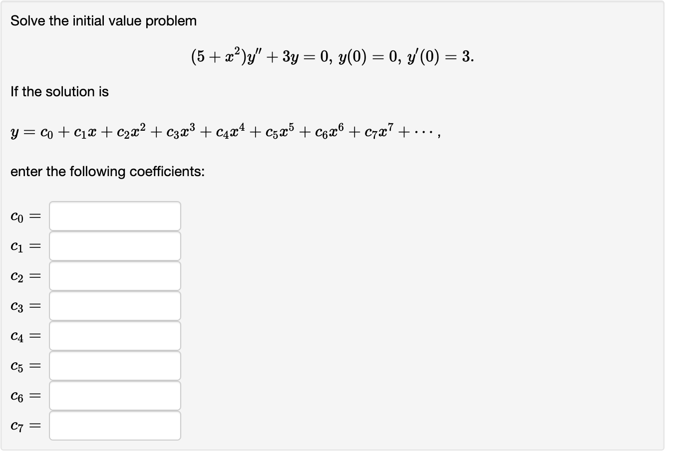  Solve the initial value problem (5 + 22)y" + 3y =0,