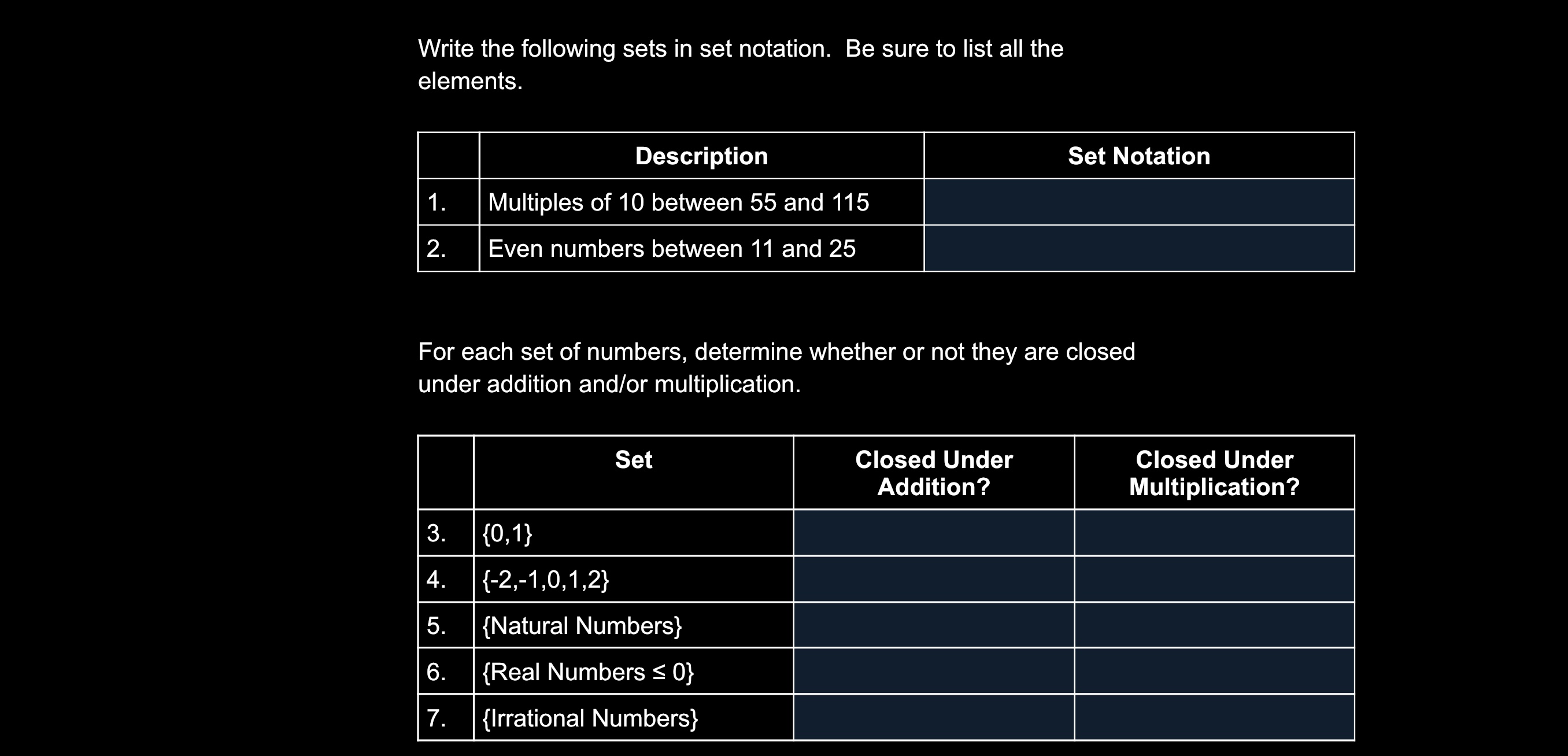  Write the following sets in set notation. Be sure to list