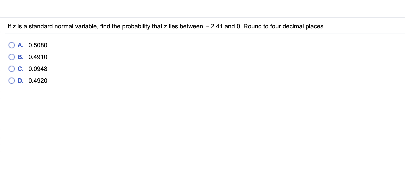 If z is a standard normal variable, find the probability that