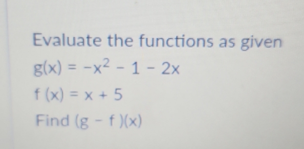can you plz explain how to evaluate this question? Evaluate the functions