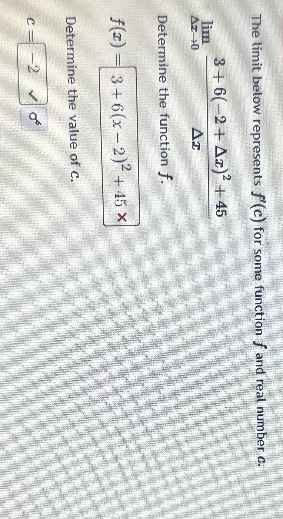  The limit below represents f (c) for some function f and