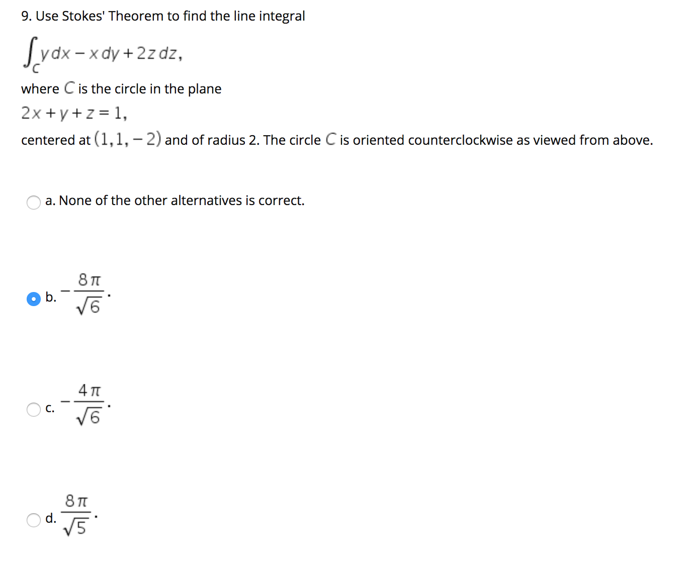 please can you do it step by steps 9. Use Stokes' Theorem