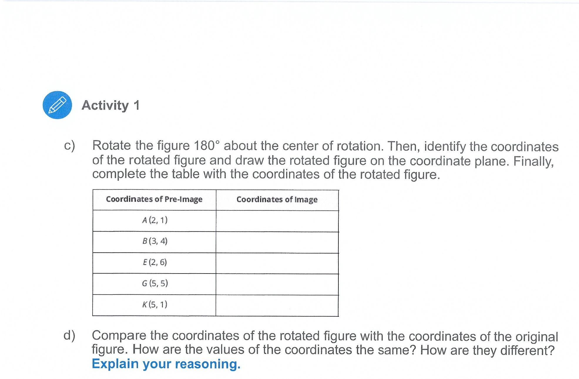 180 about the origin. a) Draw the figure, and the labels the