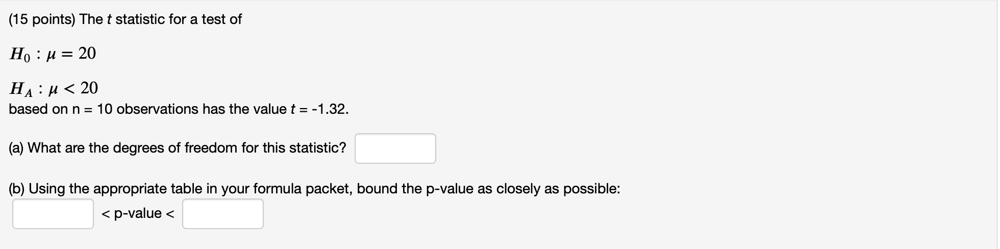 statistics problem 1 (15 points) The 1* statistic for a test of