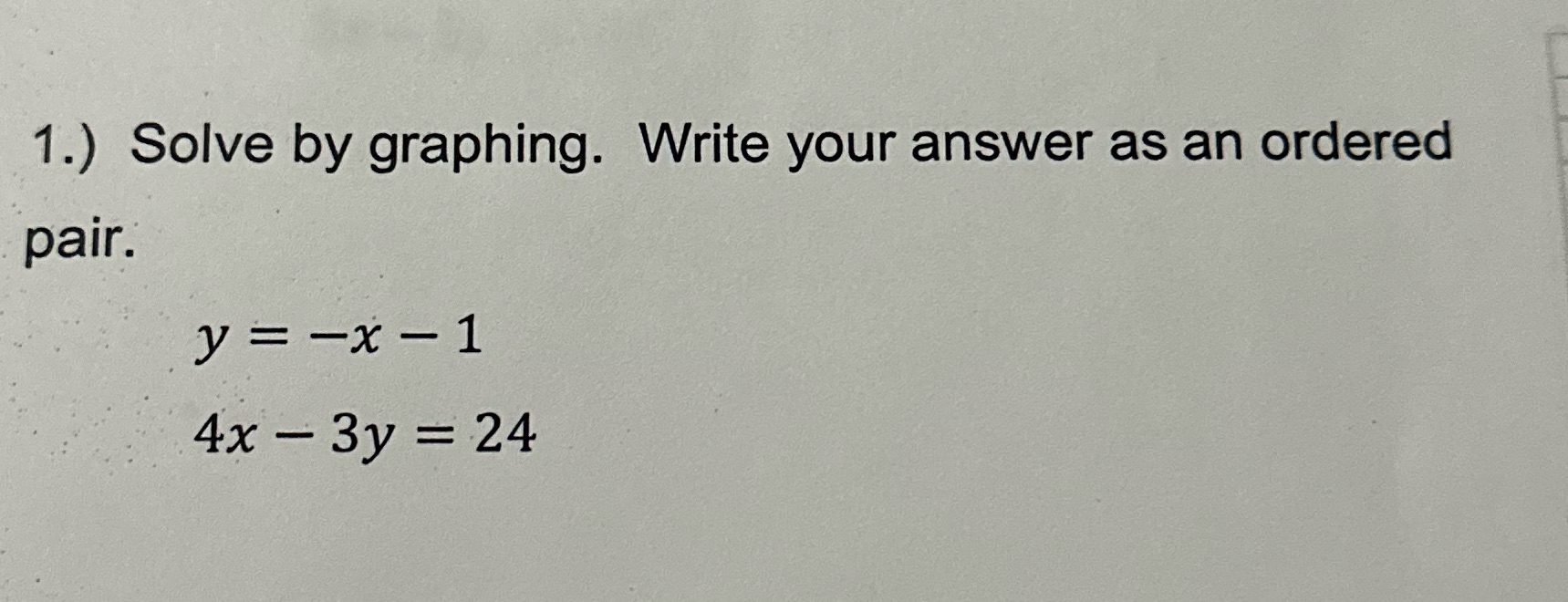  1.) Solve by graphing. Write your answer as an ordered pair.