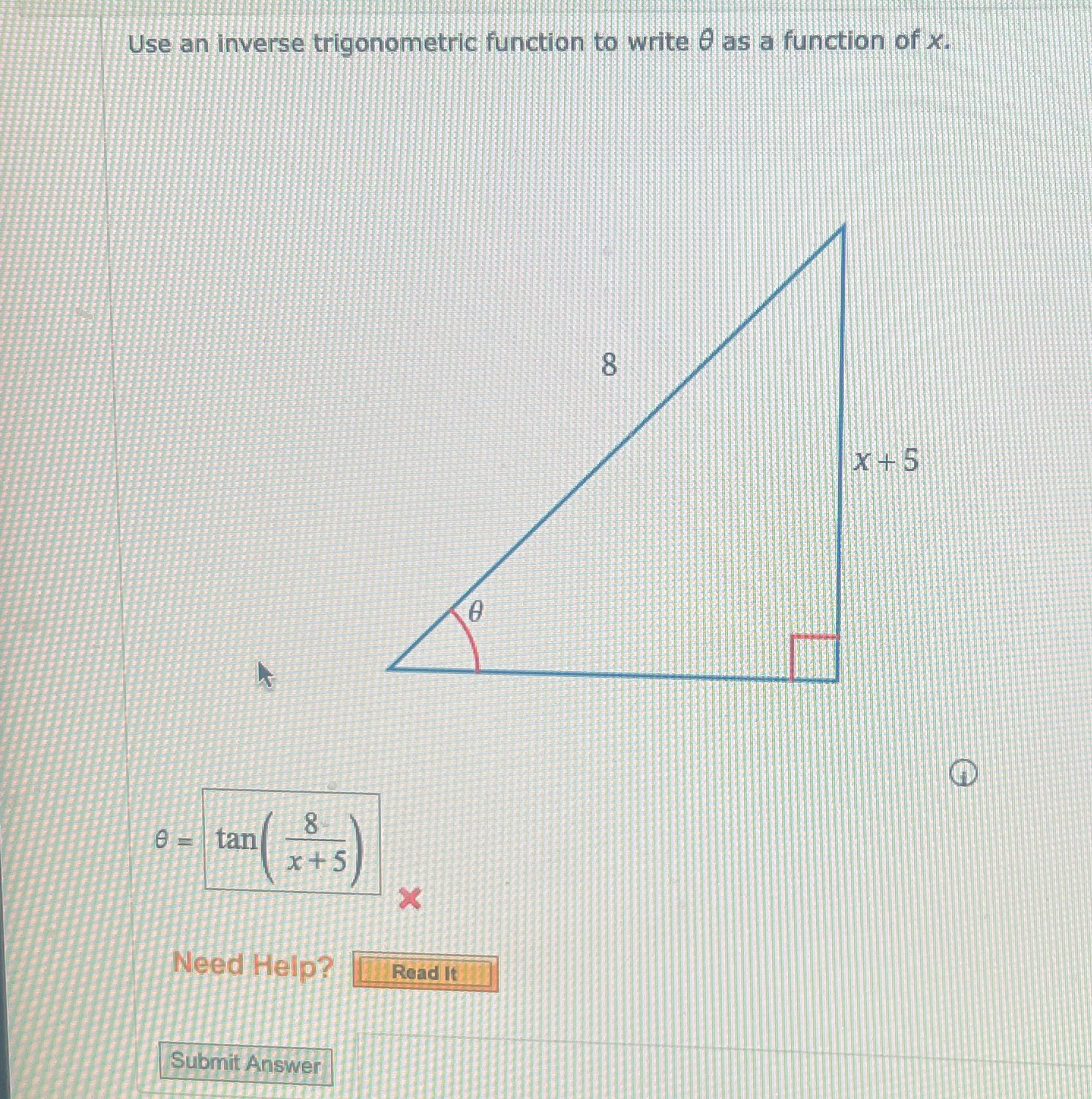 Use an inverse trigonometric function to write - as a function