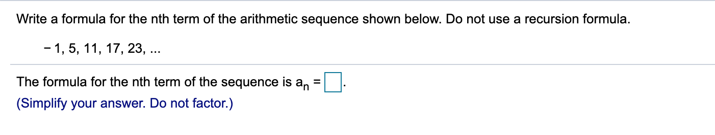 This is the problem. Write a formula for the nth term of