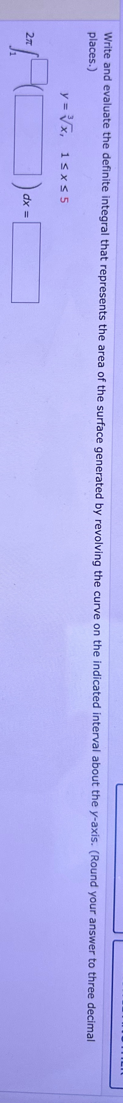  Write and evaluate the definite integral that represents the area of