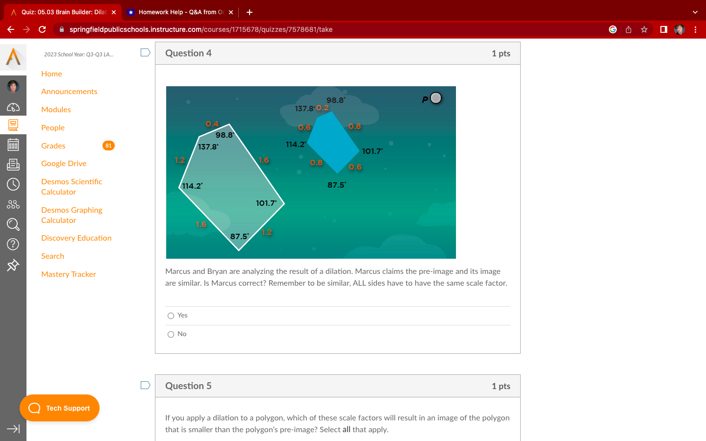 the scale factor is 1, the image is congruent to the pre-image.