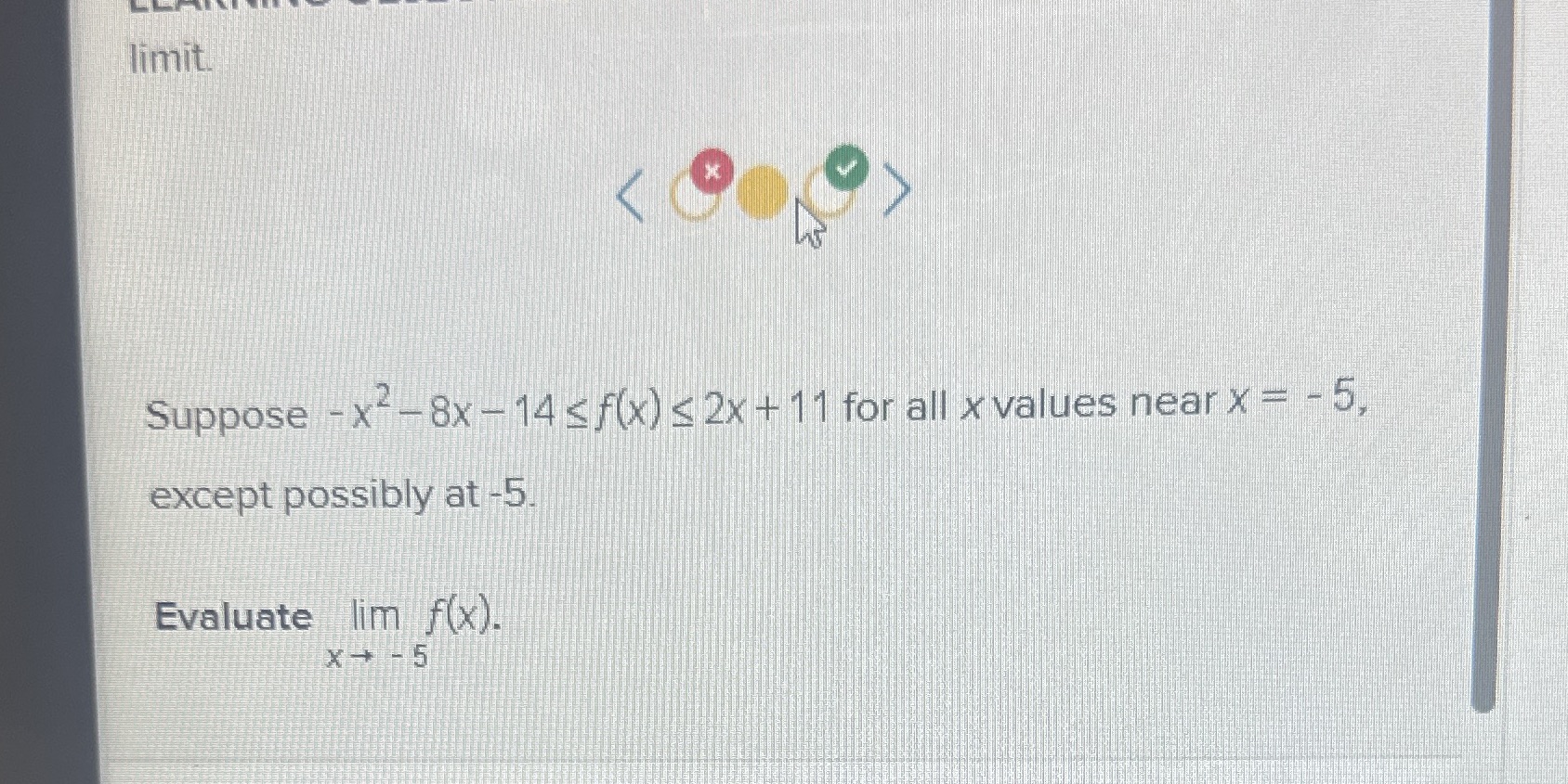  limit Suppose - x - 8x - 14 s f(x)