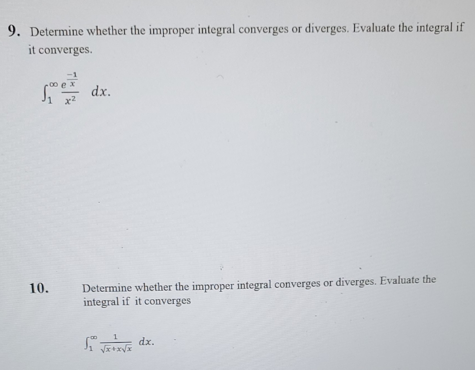 please step by step 9. Determine whether the improper integral converges or