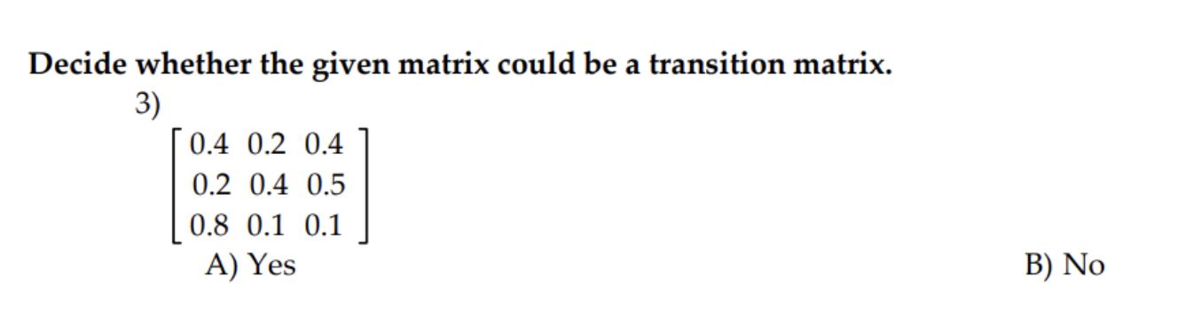 0.4 0.2 0.4 0.2 0.4 0.5 0.8 0.1 0.1 A) Yes B)