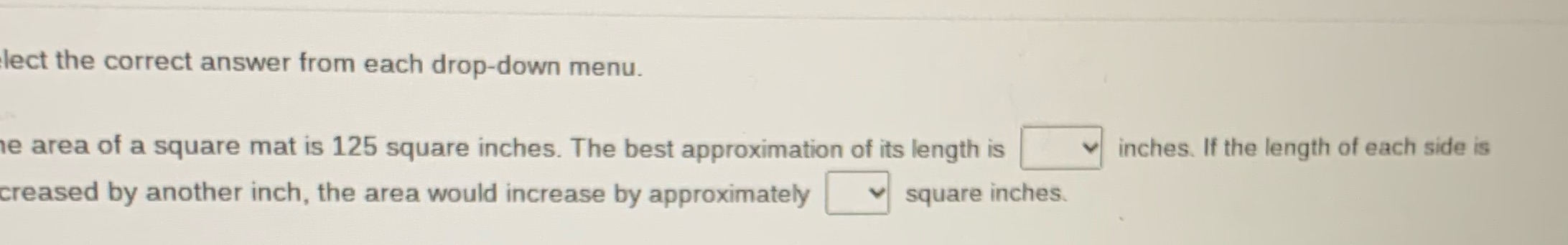 Select correct answer from each drop down menu lect the correct answer