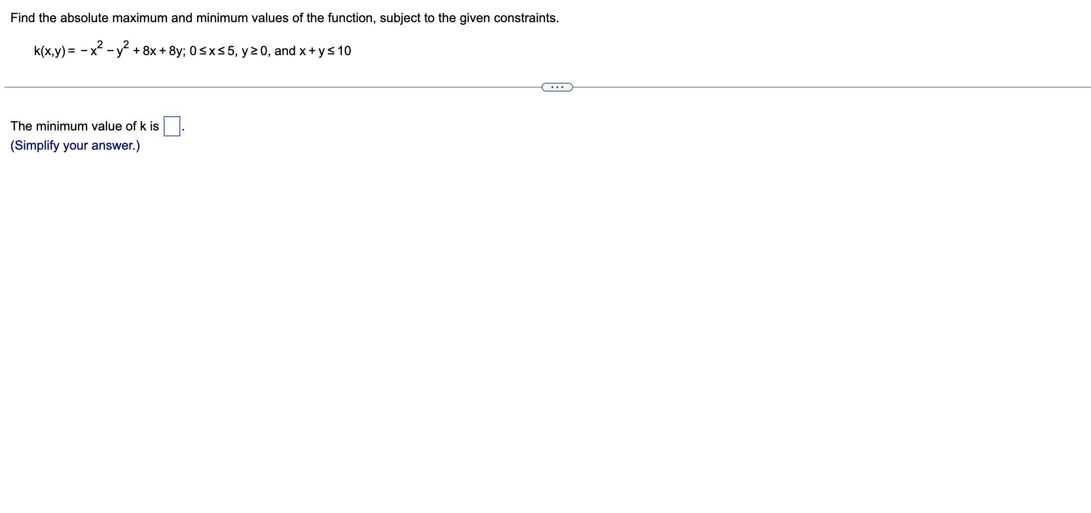  Find the absolute maximum and minimum values of the function, subject