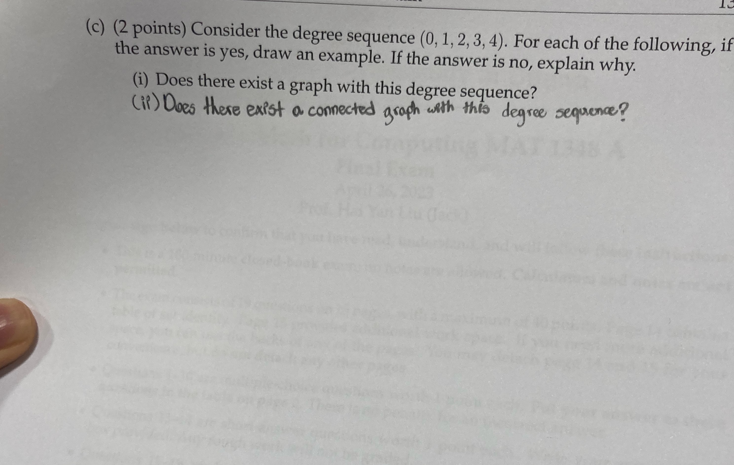 Urgent (c) (2 points) Consider the degree sequence (0, 1, 2, 3,