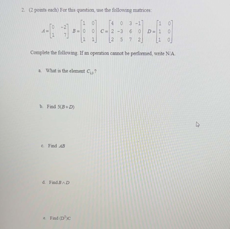 Show work please 2. (2 points each) For this question, use the