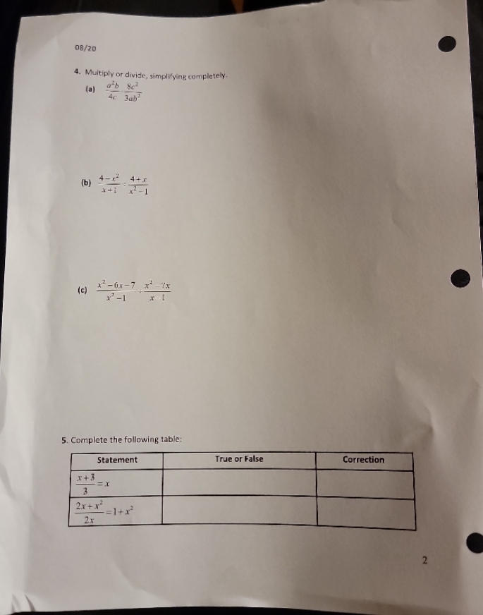 08/20 4. Multiply or divide, simplifying completely- (a) (6) 4 -