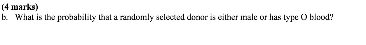  (4 marks) b. What is the probability that a randomly selected