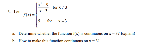 a. Determine whether the function x} is continuous on x =