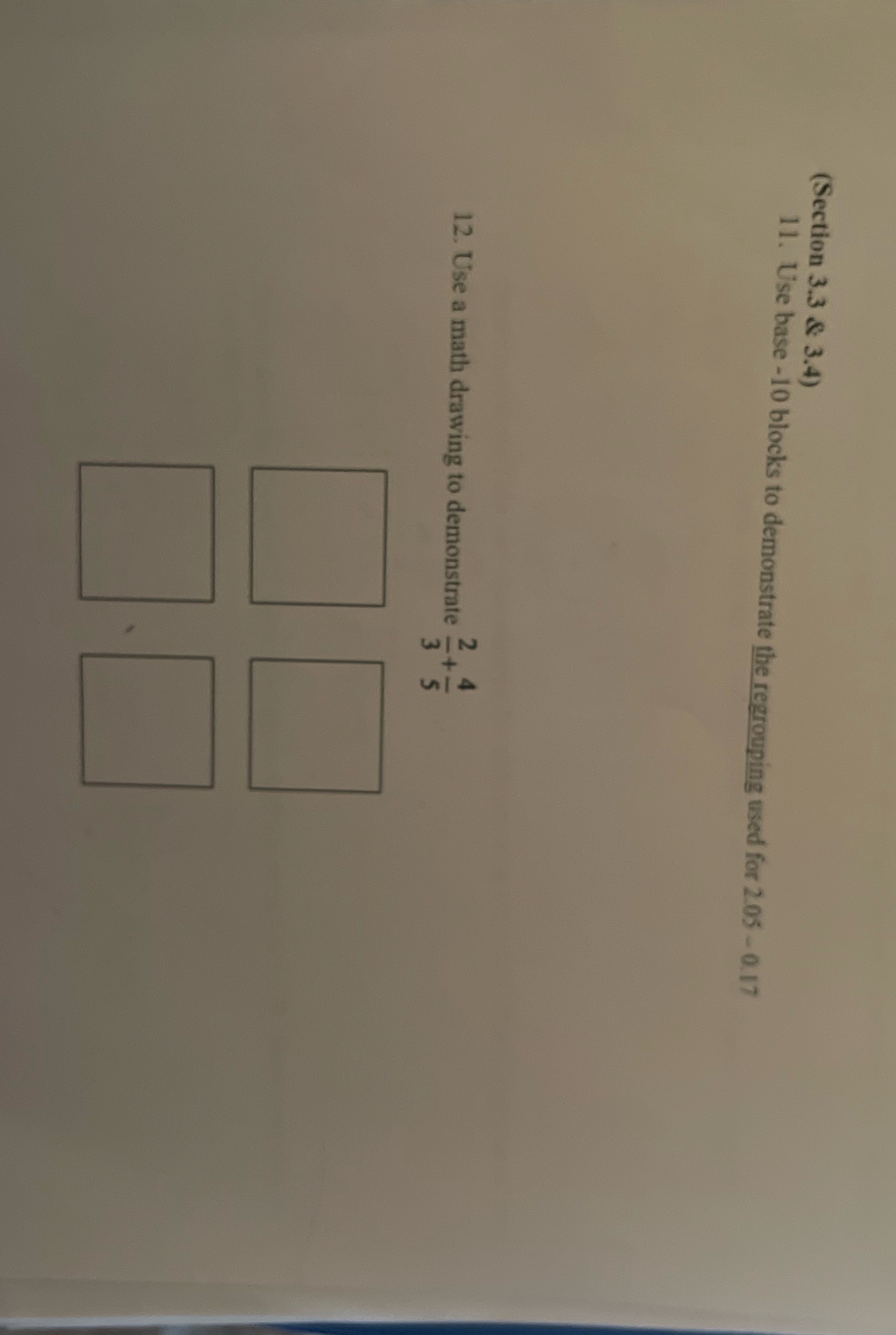 Please draw a demonstrations using blocks (Section 3.3 & 3.4) 11. Use