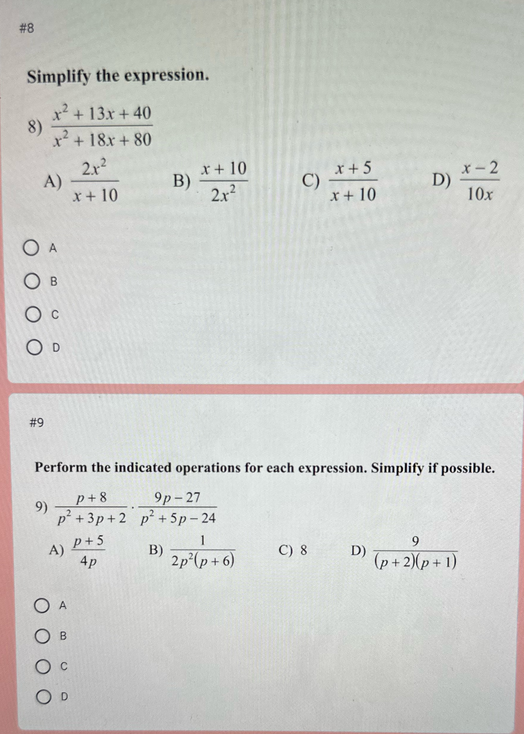 Help #8 Simplify the expression. x2 + 13x + 40 8) x2