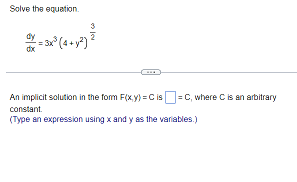 Solve the equation. N C dy = 3x(4 + 2) dx