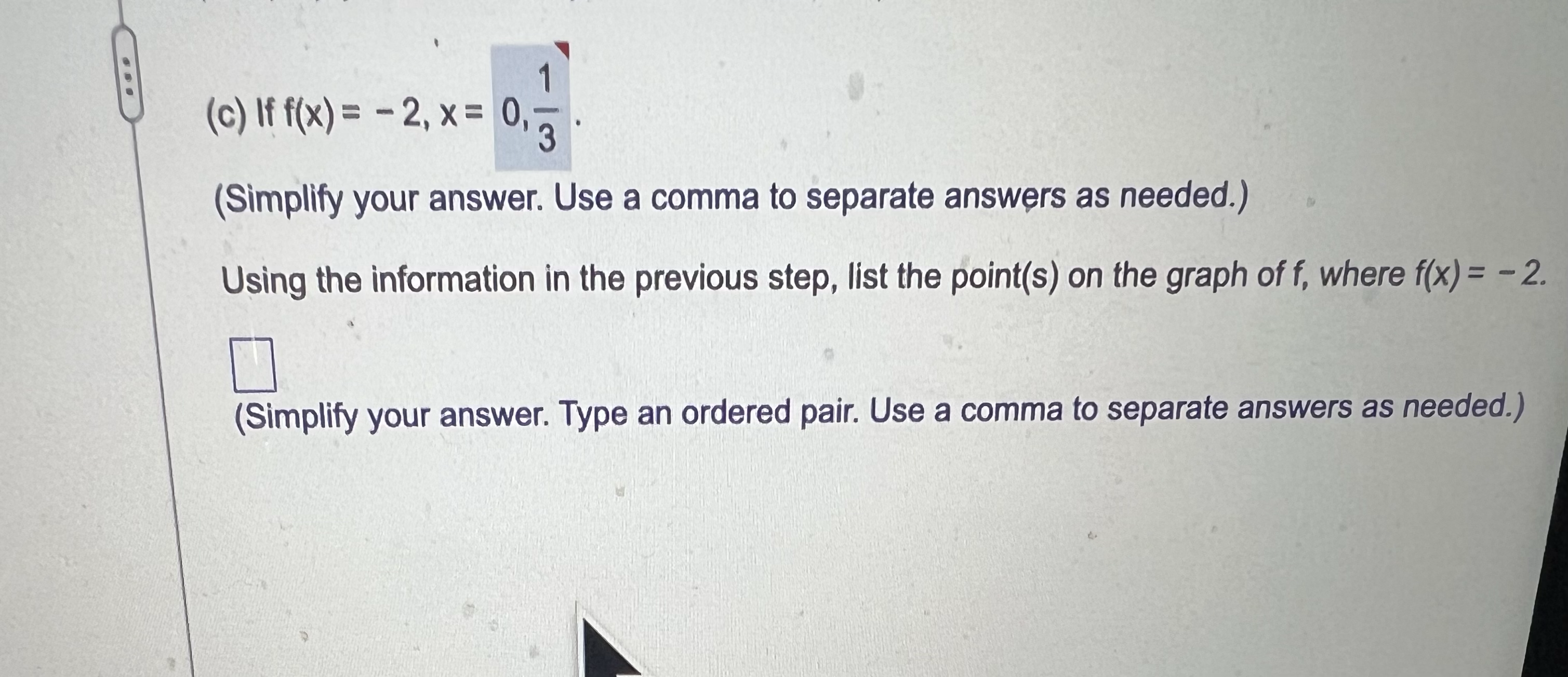  (c) If f(x) = - 2, X = 0, w /