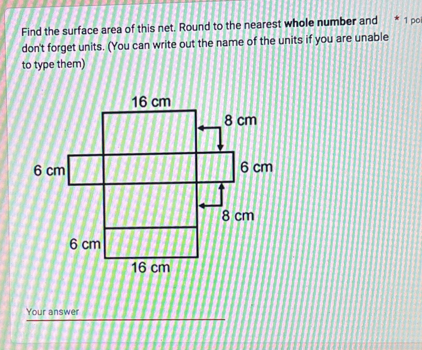 What the answer? * 1 pol Find the surface area of this