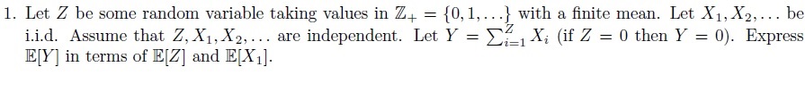  1. Let Z be some random variable taking values in Z+