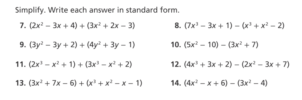  Simplify. Write each answer in standard form. 7. (2x2 - 3x