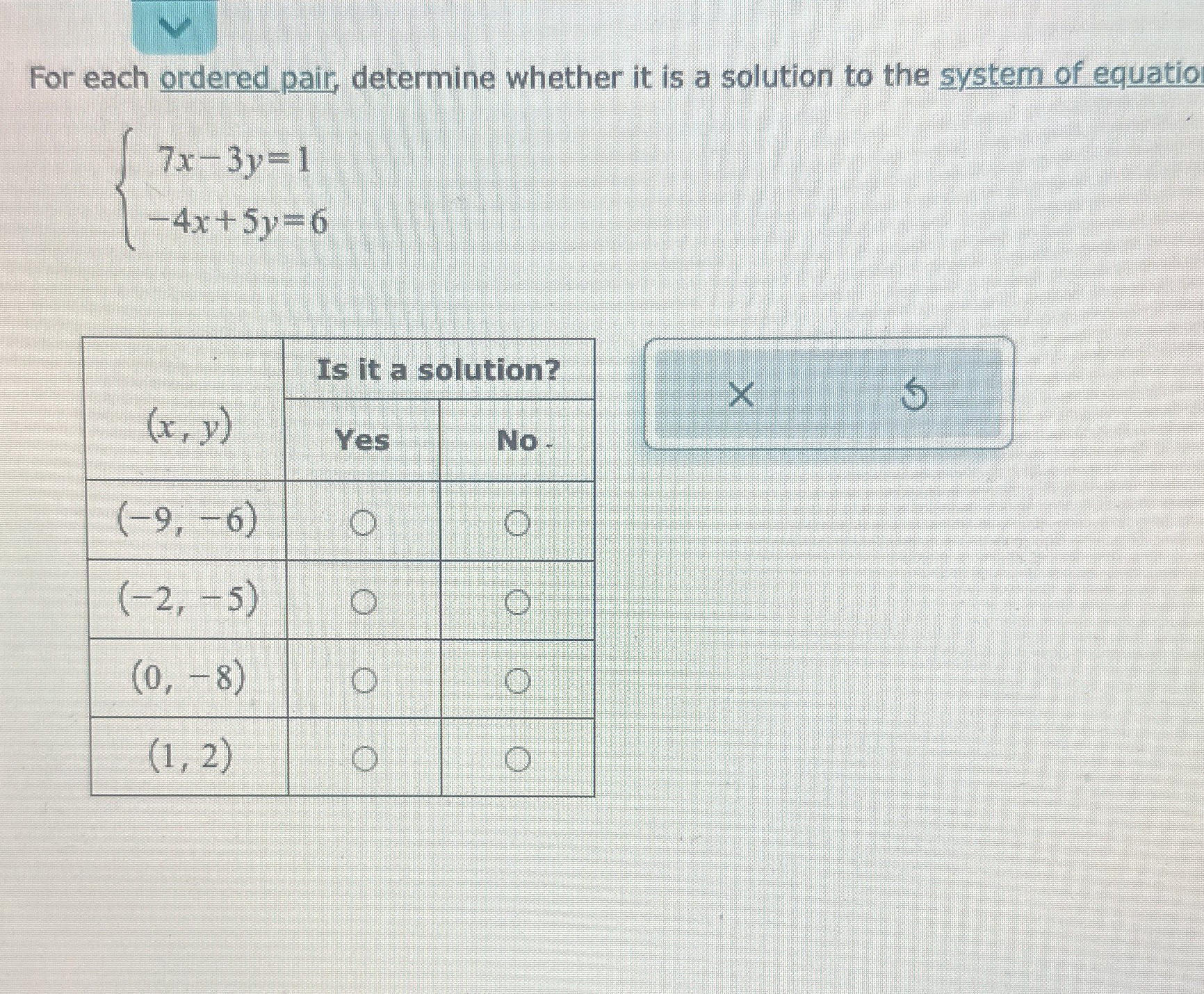  For each ordered pair, determine whether it is a solution to