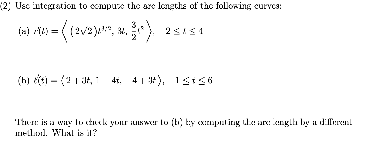 Please solve this problem (2) Use integration to compute the are lengths