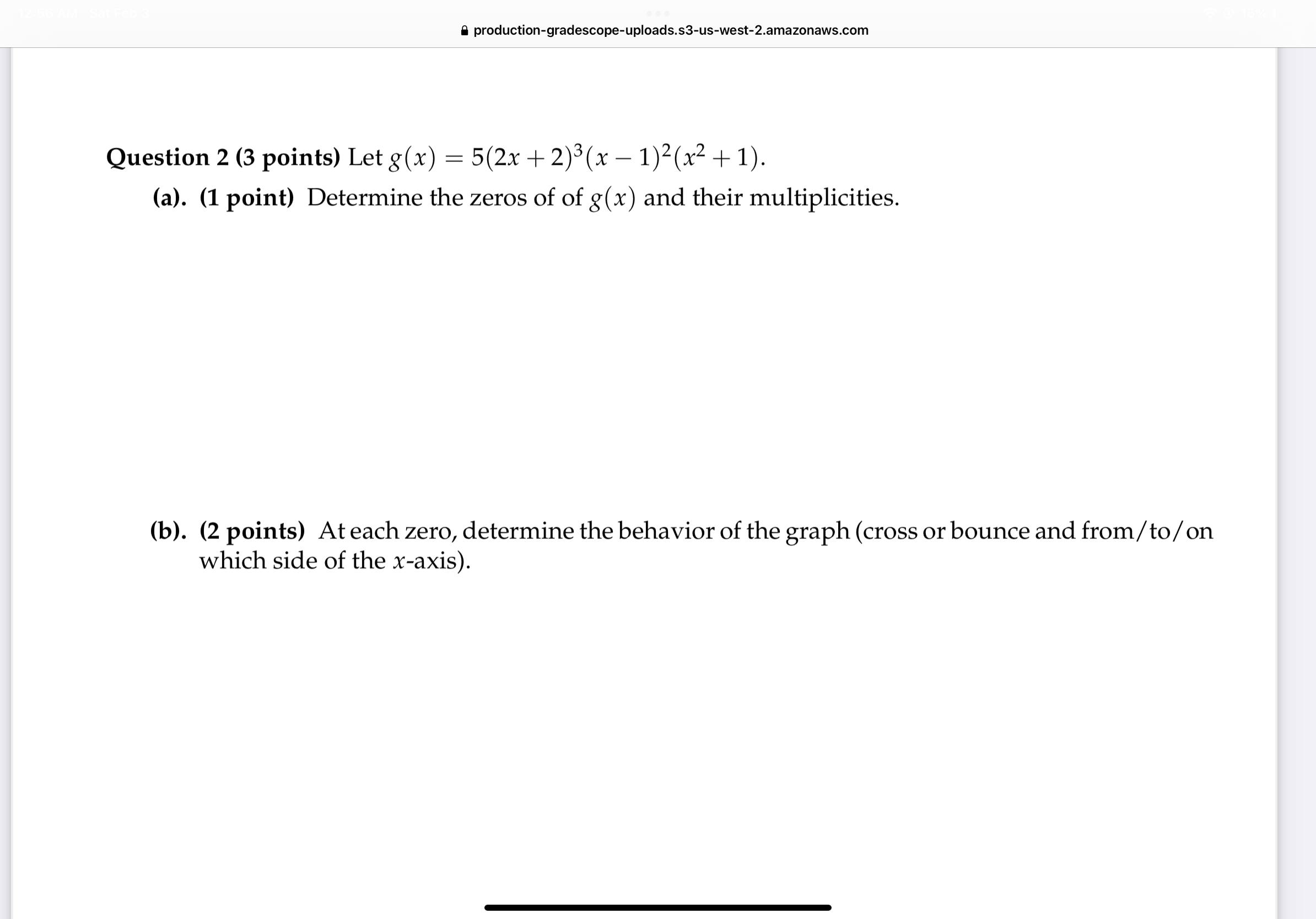 production-gradescope-uploads.s3-us-west-2.amazonaws.com Question 2 (3 points) Let g(x) = 5(2x + 2)3(x