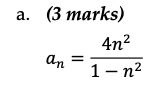 Integral Calculus a) Infinite SequencesDetermine whether the sequence converges or diverges. If