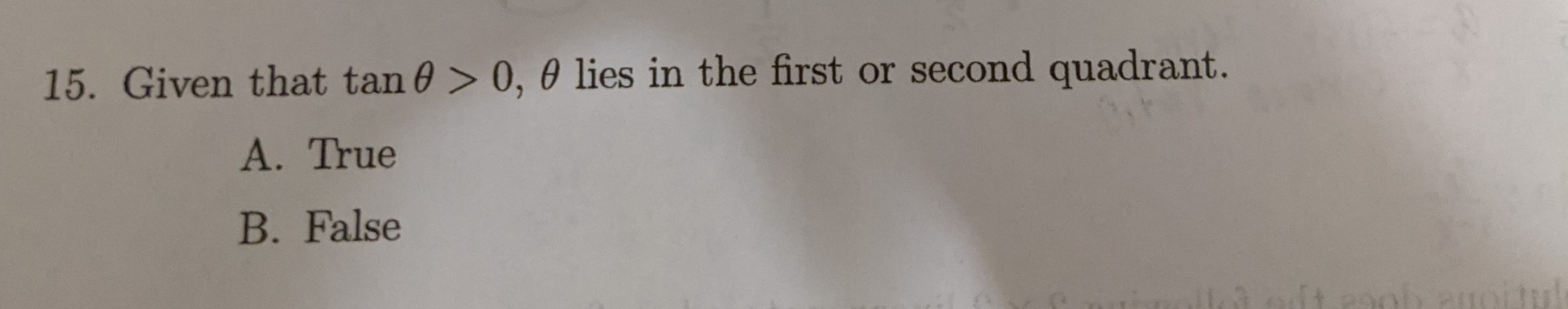 Well, have a step by step help please. 15. Given that tan