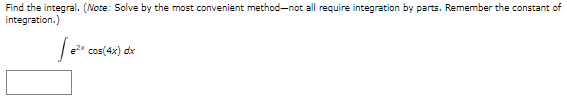  Find the integral. (Note: Solve by the most convenient method-not all