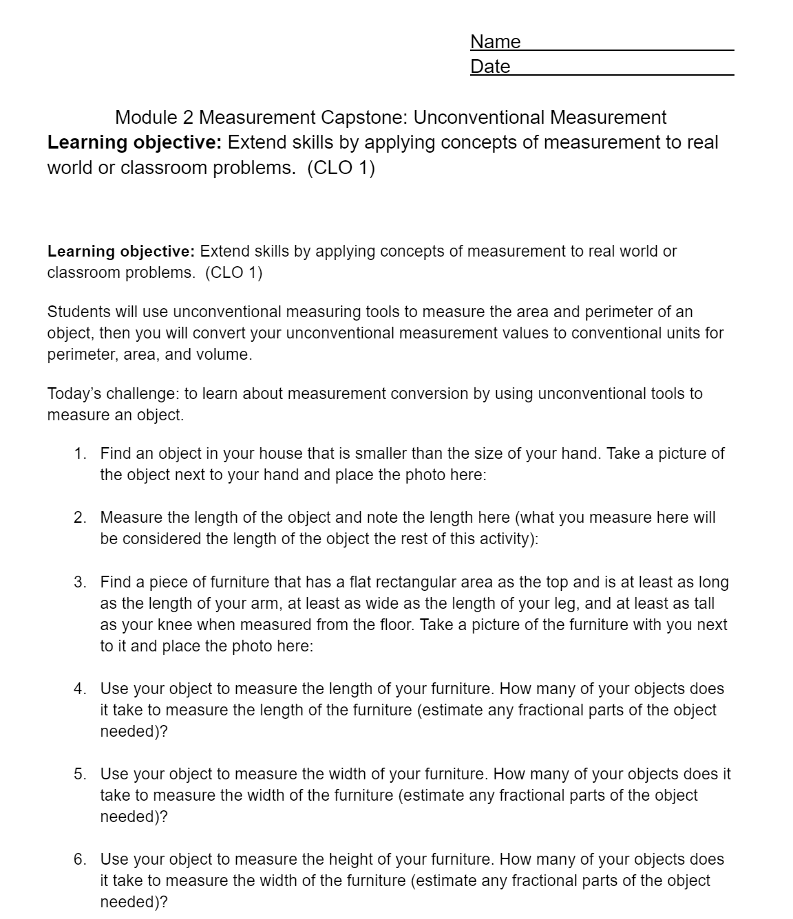  Name Date Module 2 Measurement Capstone: Unconventional Measurement Learning objective: Extend