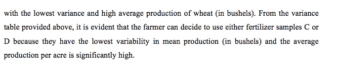 so, he randomly assign each fertilizer to five one-acre tracts of land