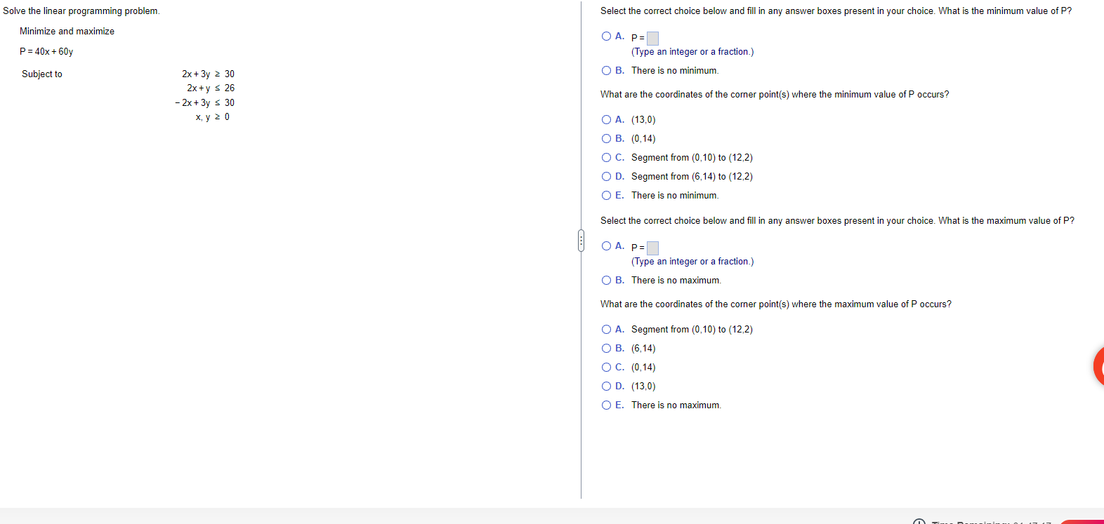  Solve the linear programming problem. Select the correct choice below and