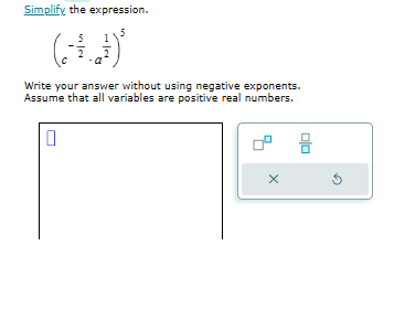  Simplify the expression. Write your answer without using negative exponents. Assume