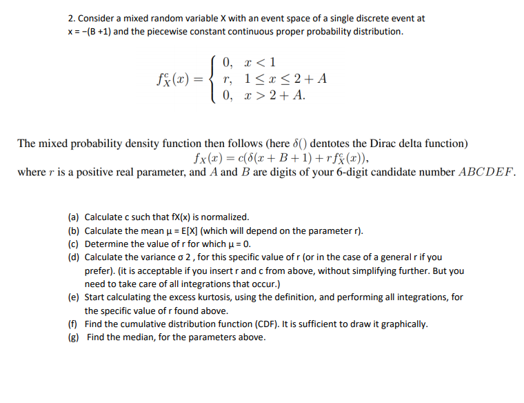Question is in the attachment file. 2. Consider a mixed random variable