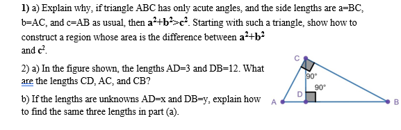 1) a) Explain why, if triangle ABC has only acute angles,