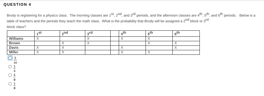 find the probability being assigned a 2nd or 3rb block QUESTION 4