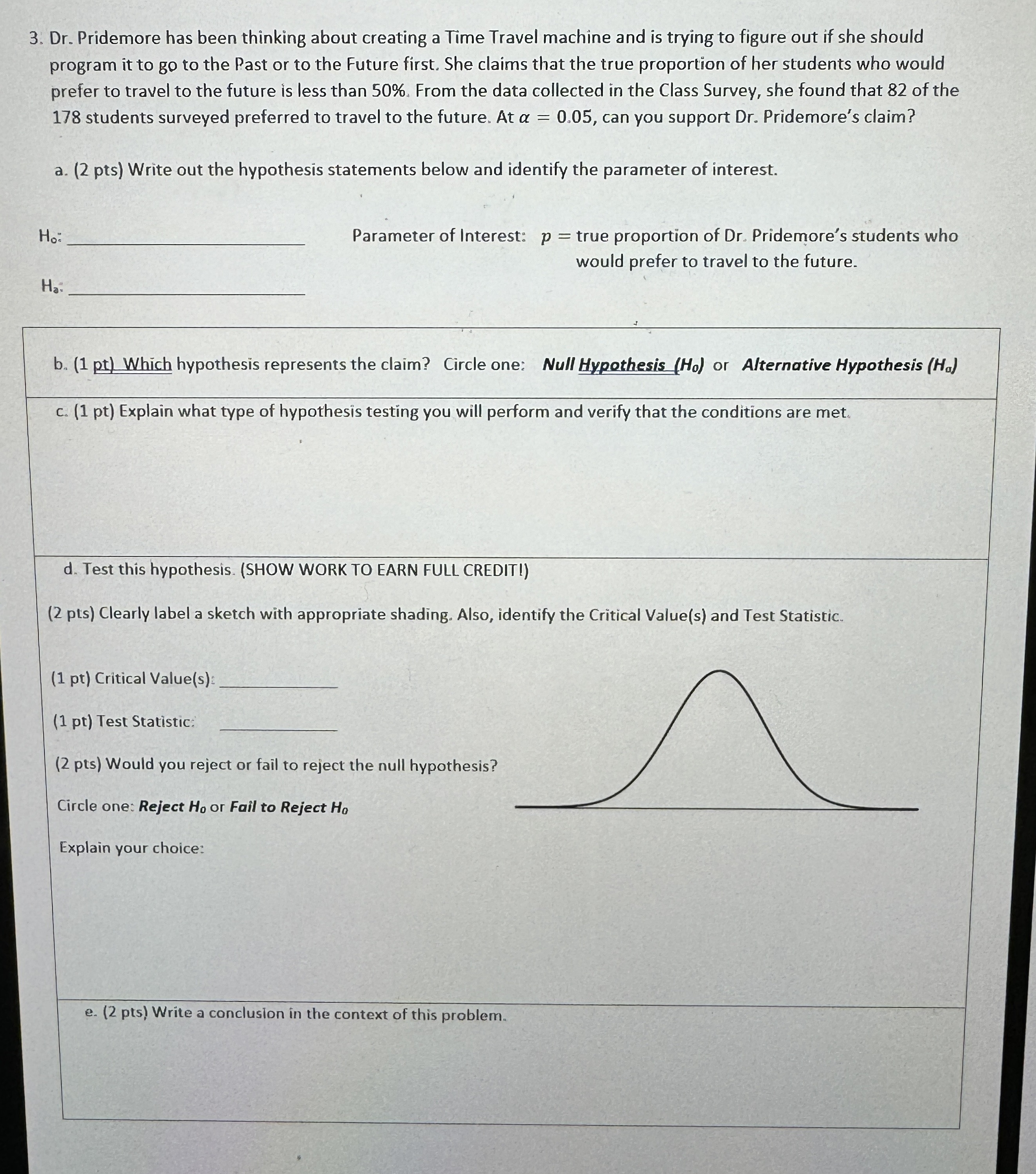  3. Dr. Pridemore has been thinking about creating a Time Travel