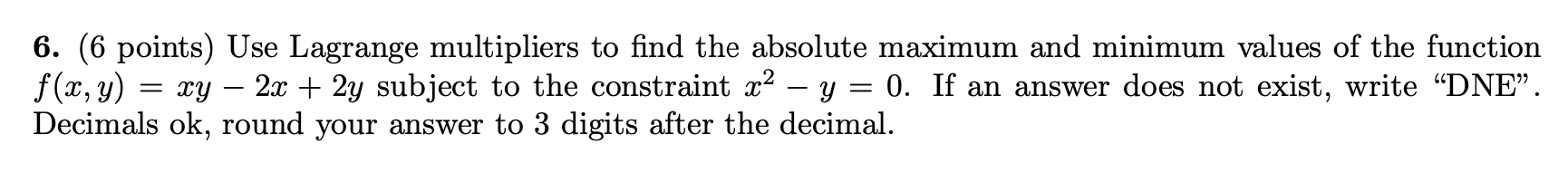 Please writelegibly, make sure your answer is 100%correct, showallwork,simplifyas much as possible,