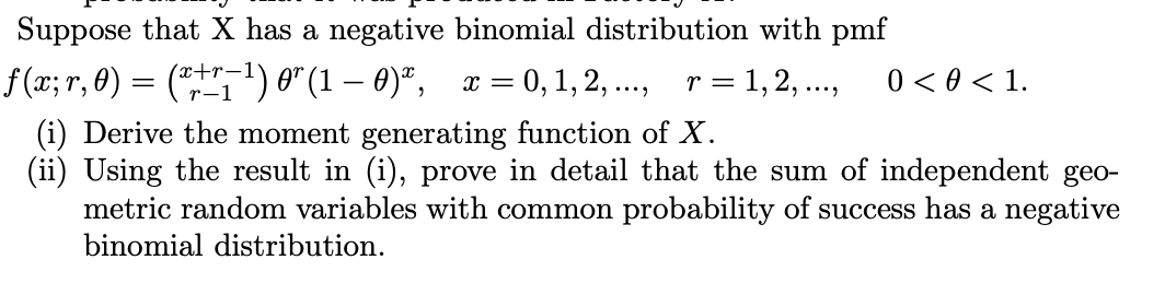 Suppose that X has a negative binomial distribution with pmf.. ( I