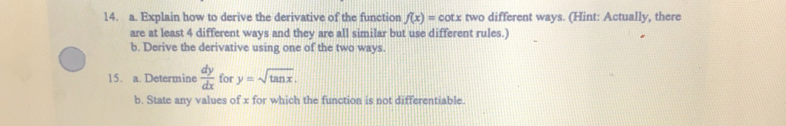 Help please 14. a. Explain how to derive the derivative of the