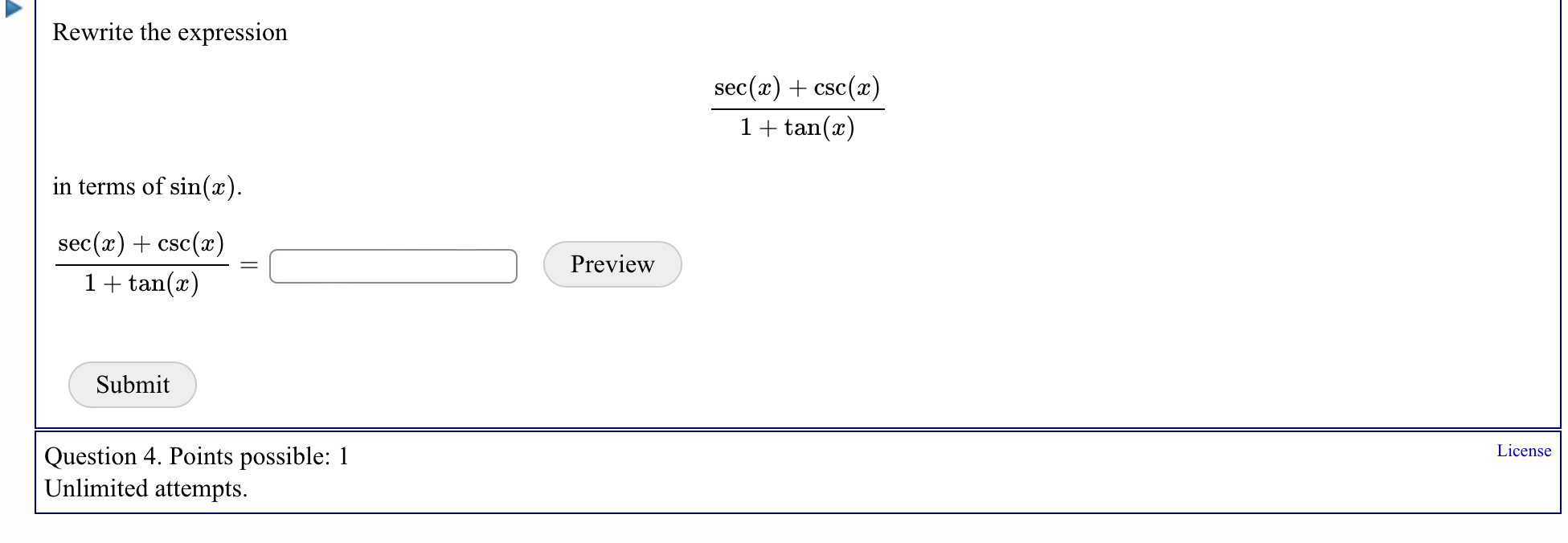  Rewrite the expression sec (a) + csc (a) 1 + tan(x)