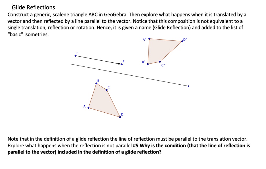 College GeometryPlease use: geogebra.org/geometry Glide Reflections Construct a generic, scalene triangle ABC