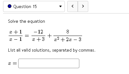  Question 15 Solve the equation +1 -12 3 + 2: -